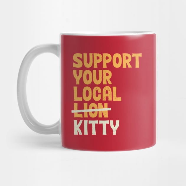 Support Your Local Kitty by Tobe_Fonseca